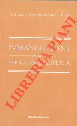 Per la pace perpetua. Prefazione di Marco Ventura - Immanuel Kant - copertina