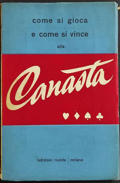 Come si Gioca e Come si Vince alla Canasta - copertina