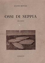 Ossi di seppia. Sesta edizione