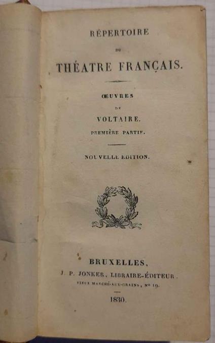 Répertoire du théâtre français : Oeuvres de Voltaire. Première etseconde partie. Nouvelle édition - Voltaire - copertina