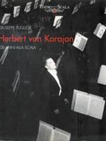 HERBERT VON KARAJAN. Gli anni alla Scala