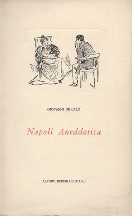 Napoli Aneddotica - Giovanni De Caro - copertina