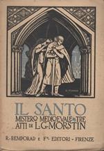 Il santo. Mistero medioevale in tre atti