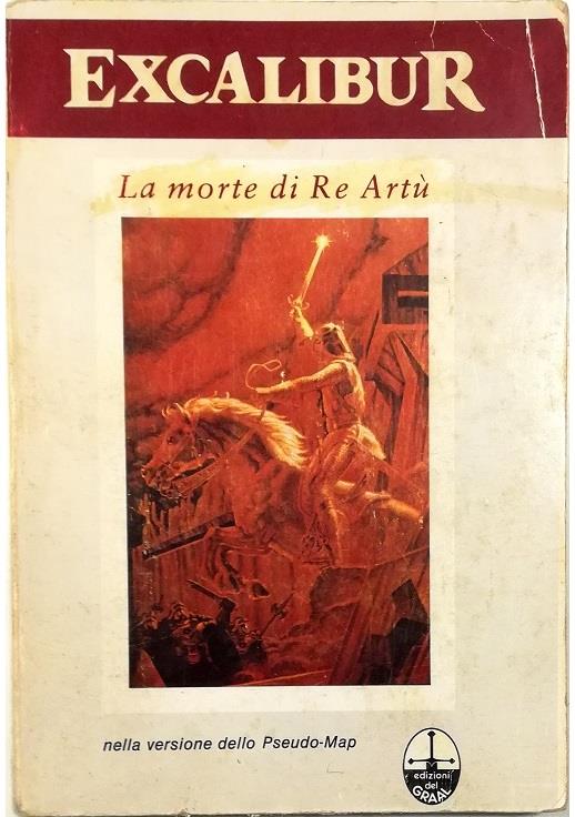 Excalibur La morte di Re Artù Nella versione dello Pseudo-Map - copertina