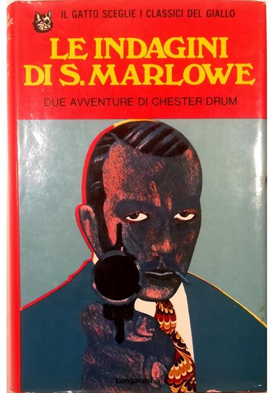 Le indagini di S. Marlowe Due avventure di Chester Drum - Stephen Marlowe - copertina