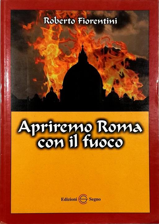 Apriremo Roma con il fuoco Sei storie islamiche - Roberto Fiorentini - copertina