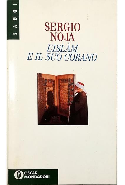 L' islam e il suo corano - Sergio Noja - copertina