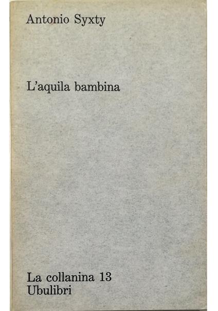 L' aquila bambina - Antonio Syxty - copertina