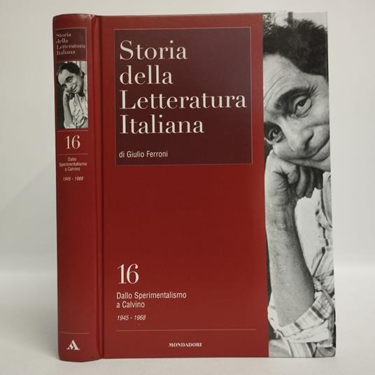 Storia della letteratura italiana Vol. 16. Dallo Sperimentalismo a Calvino. Ricostruzione e sviluppo del dopoguerra 1945-1968 - Giulio Ferroni - copertina