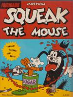 Squeak the mouse