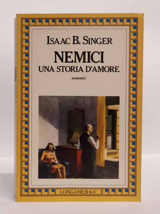 Nemici. Una storia d'amore - Libro Usato - Longanesi - | IBS