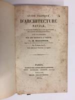 Guide pratique d'Architecture navale, ou Exposé des procédés suivis dans les chantiers de la marine militaire et marchande. Supplément au guide pratique d'architectura navale a l'usage de la marine militaire et marchande