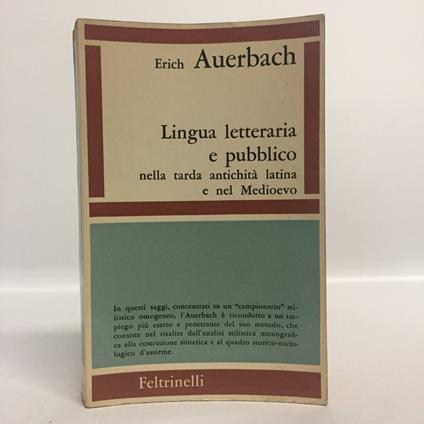 Lingua letteraria e pubblico nella tarda antichità latina e nel Medioevo - Erich Auerbach - copertina