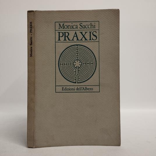 Praxis. Poesie - Monica Sacchi - copertina