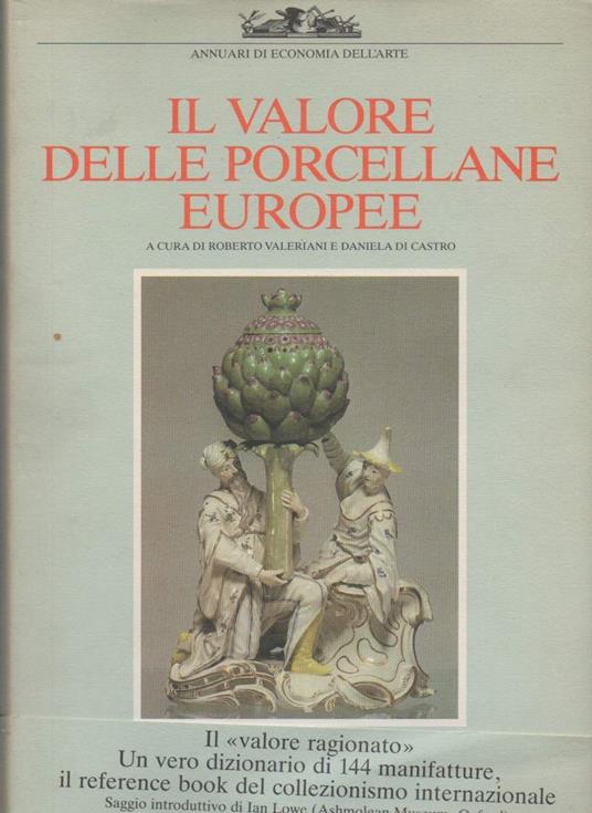 Il Valore Delle Porcellane Europee  - copertina