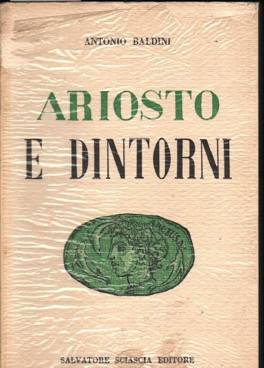 Ariosto e Dintorni  - Antonio Baldini - copertina