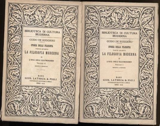 Storia Della Filosofia-2 Voll.-parte Iv -la Filosofia Moderna- Ii, L'eta Dell'illuminismo Vol I-vol Ii  - Guido De Ruggiero - copertina