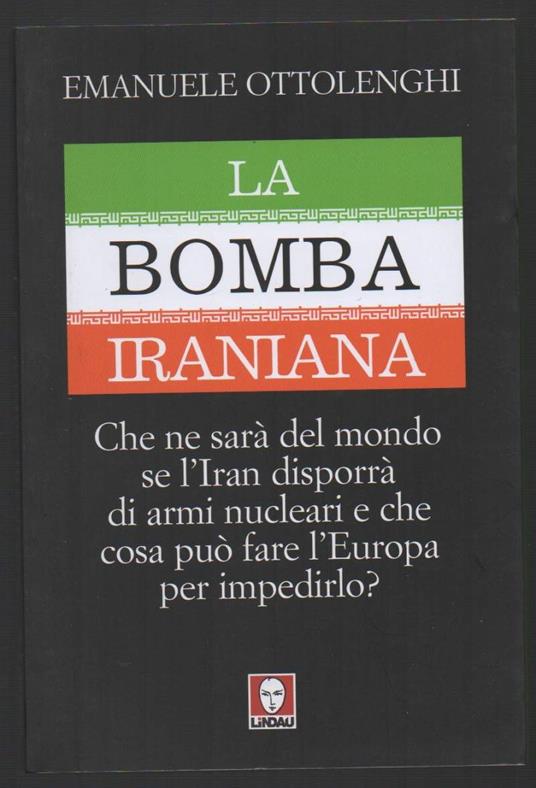 La Bomba Iraniana - Emanuele Ottolenghi - copertina