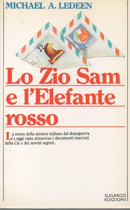 Lo Zio Sam e L'elefante Rosso -  - Michael A. Ledeen - copertina