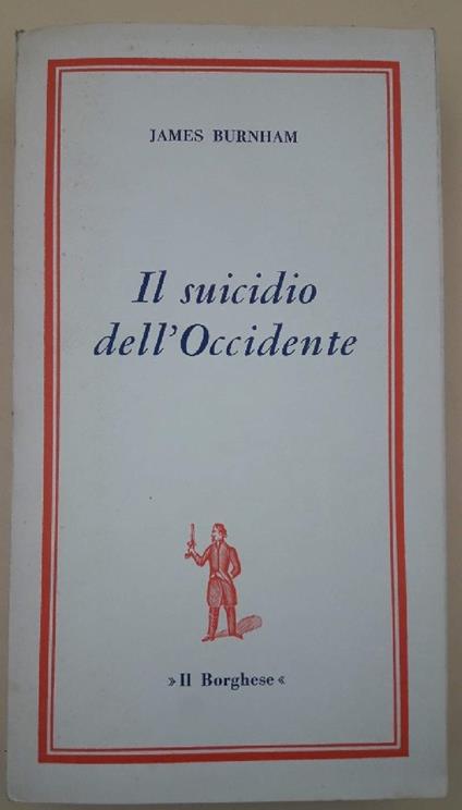 Il Suicidio Dell'occidente - James Burnham - copertina