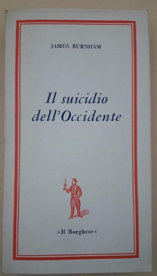 Il Suicidio Dell'occidente - James Burnham - copertina