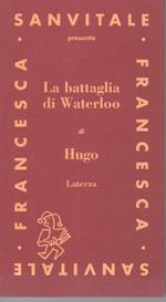 La Battaglia di Waterloo di Hugo 