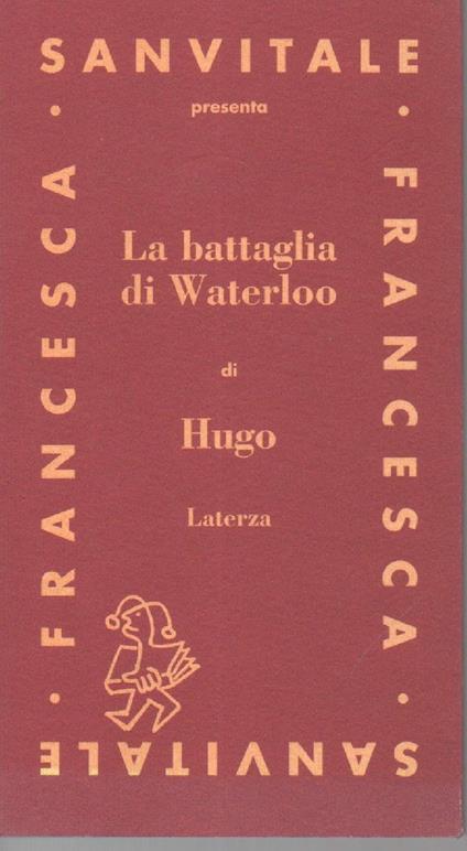 La Battaglia di Waterloo di Hugo  - Francesca Sanvitale - copertina