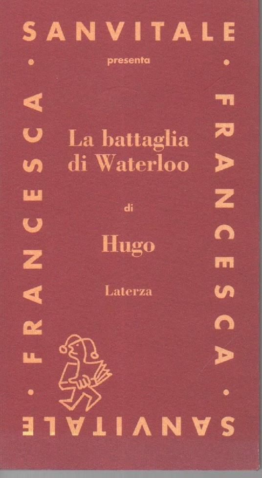 La Battaglia di Waterloo di Hugo  - Francesca Sanvitale - copertina