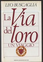 La Via Del Toro-un Viaggio 