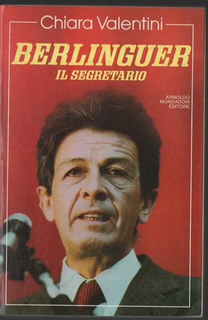Berlinguer Il Segretario  - Chiara Valentini - copertina