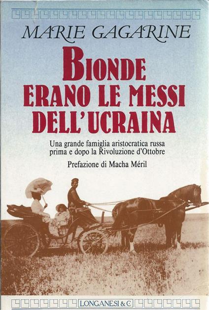 Bionde Erano Le Messi Dell'ucraina - Marie Gagarine - copertina