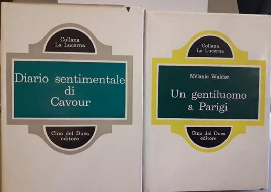 Diario Sentimentale di Cavour/un Gentiluomo a Parigi( - copertina