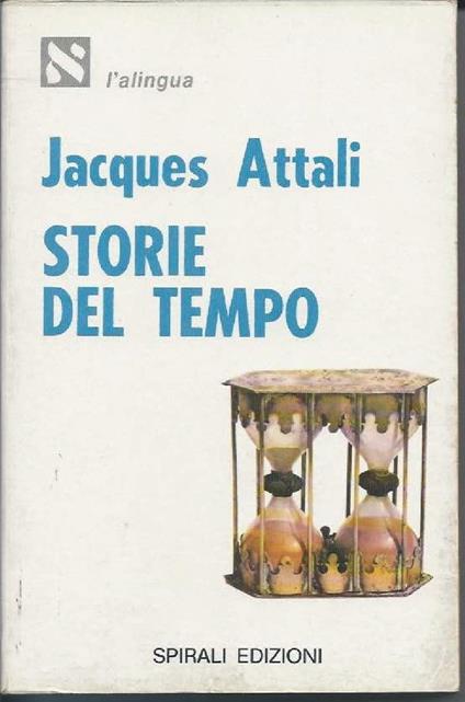 Storie Del Tempo  - Jacques Attali - copertina