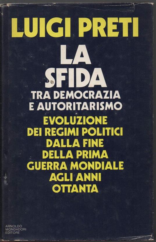 La Sfida tra Democrazia e Autoritarismo  - Luigi Preti - copertina