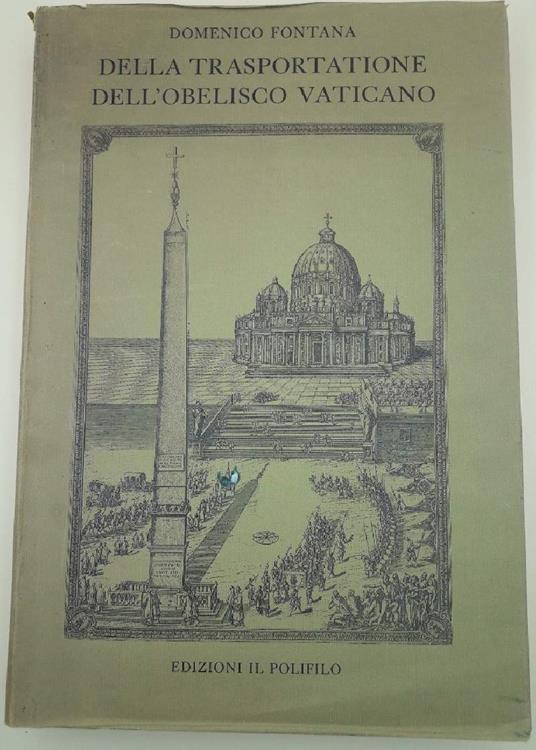 Della Trasportatione Dell'obelisco Vaticano 1590(  - Antonio Fontana - copertina