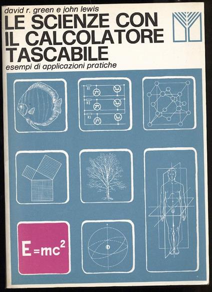 Le Scienze con Il Calcolatore Tascabile-esempi di Applicazioni Pratiche - copertina