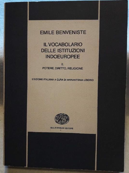 Il Vocabolario Delle Istituzioni Indoeuropee-ii-potere, Diritto, Religione - copertina