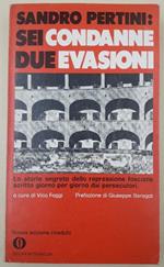 Sandro Pertini:sei Condanne Due Evasioni