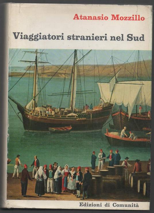 Viaggiatori Stranieri Nel Sud  - Atanasio Mozzillo - copertina