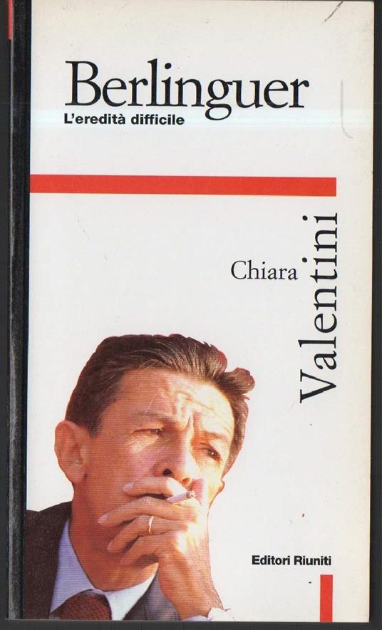 Berlinguer L'ereditˆ Difficile  - Chiara Valentini - copertina