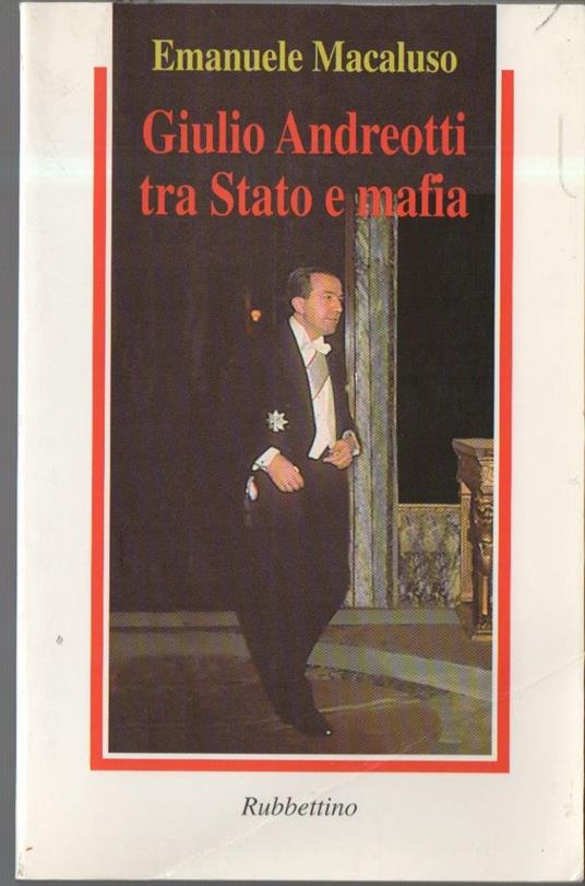 Giulio Andreotti tra Stato e Mafia  - Emanuele Macaluso - copertina