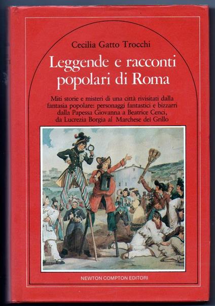 Leggende e Racconti Popolari di Roma  - Cecilia Gatto Trocchi - copertina