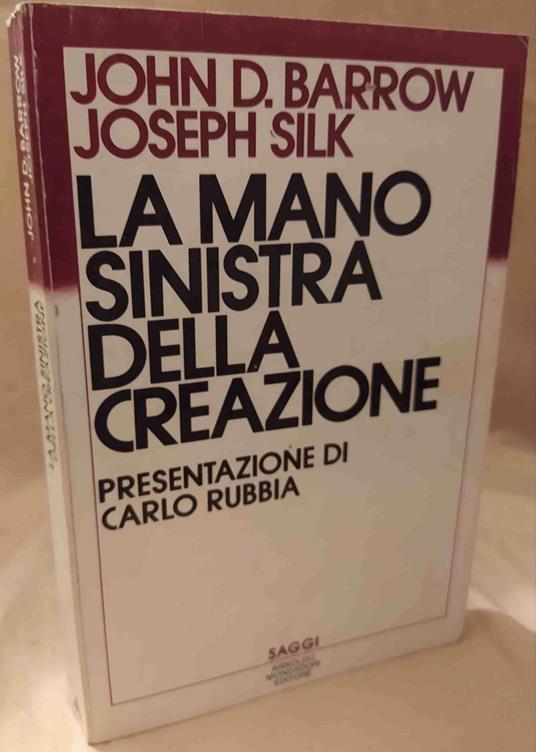 La Mano Sinistra Della Creazione  - John D. Barrow - copertina