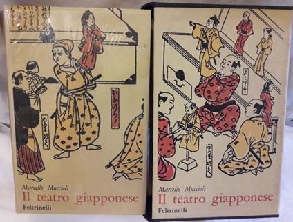 Il Teatro Giapponese-storia e Antologia - Marcello Muccioli - copertina