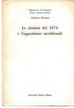 Le Elezioni Del 1874 e L'opposizione Meridionale