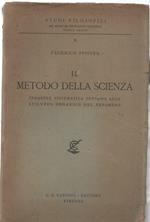 Il Metodo Della Scienza - Indagine Sistematica Intorno Allo Sviluppo Organico Del Fenomeno 