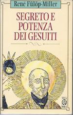 Segreto e Potenza Dei Gesuiti 