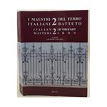 I Maestri Del Ferro Battuto - 2 -