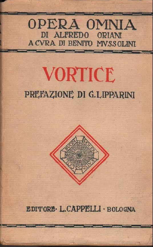 Vortice - Alfredo Oriani - Libro Usato - Cappelli - Opera Omnia di Alfredo  Oriani XV | IBS