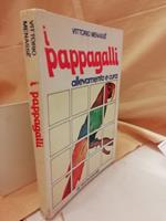 I Pappagalli Allevamento e Cura 